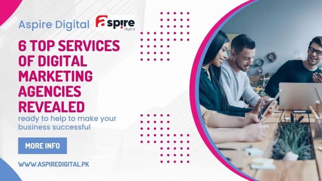 6 Top Services of Digital Marketing Agency Revealed