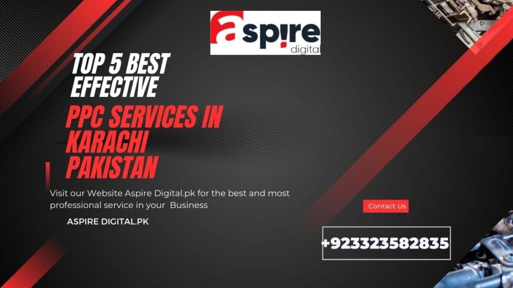Top 5 Best Effective PPC Services in Karachi Pakistan