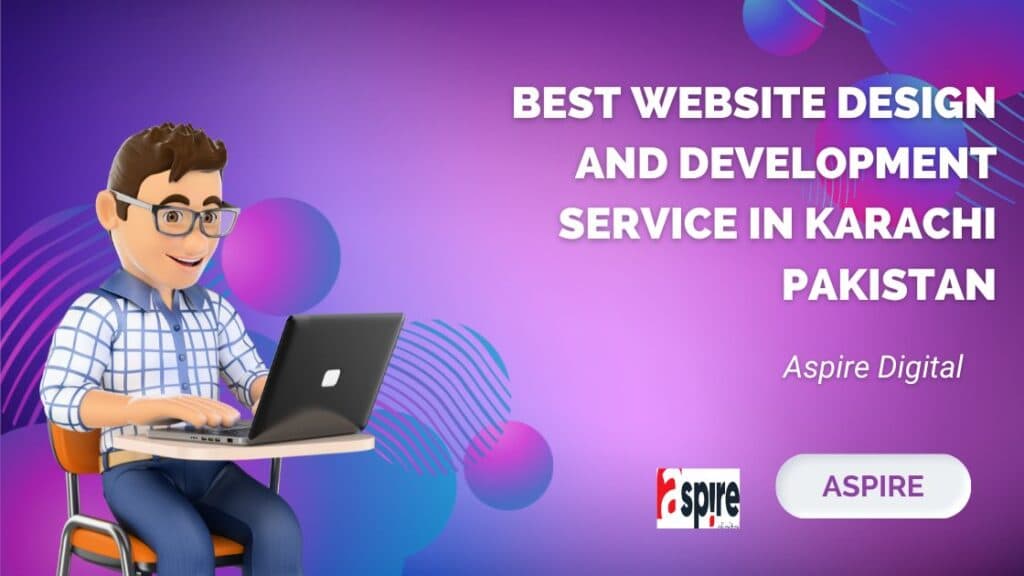 Best Website Design and Development Services in Karachi, Pakistan