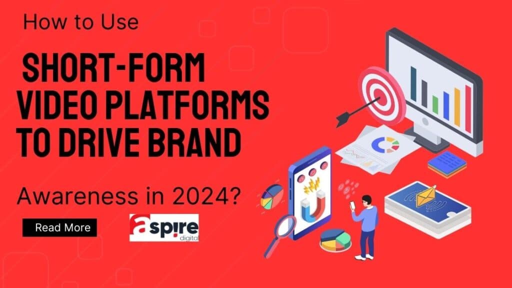 How to Use Short-Form Video for Brand Awareness ?
