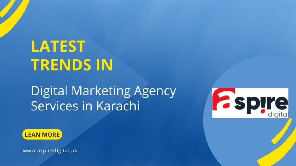 Latest Trends in Digital Marketing Services in Karachi