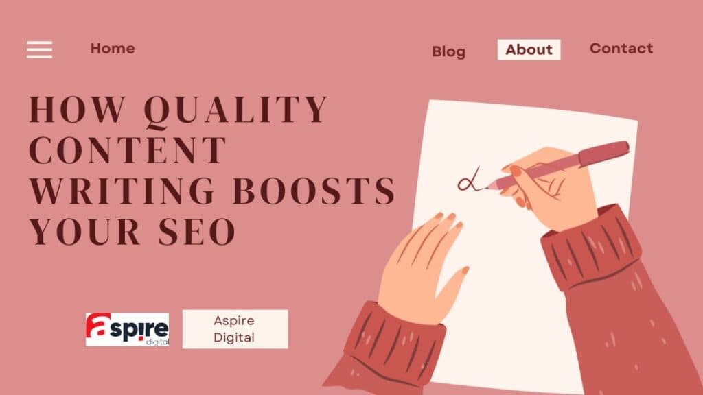 How Quality Content Writing Boosts Your SEO