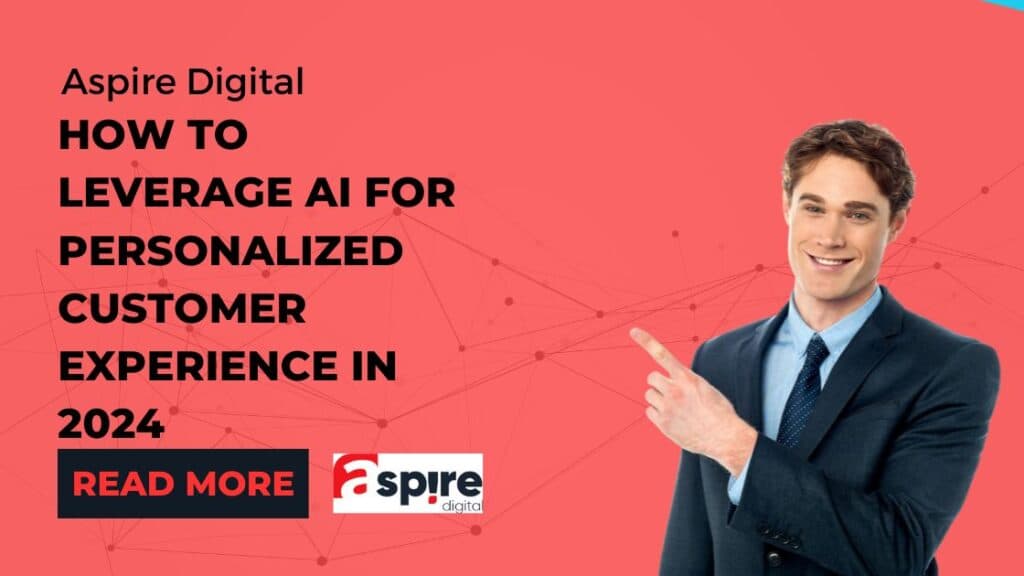 How to Leverage AI for Personalized Customer Experiences in 2024